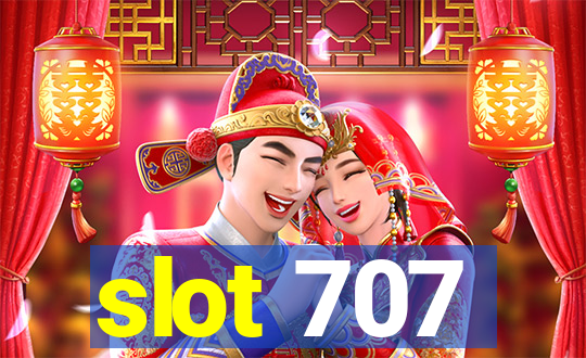 slot 707